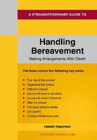 bokomslag Straightforward Guide to Handling Bereavement: Making Arrangements Following Death