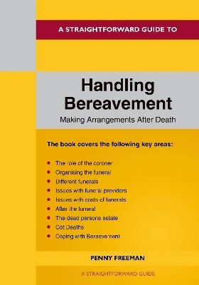 bokomslag Straightforward Guide to Handling Bereavement: Making Arrangements Following Death