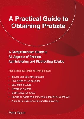 Peter Wade - Emerald Guide to a Practical Guide to Obtaining Probate, Häftad