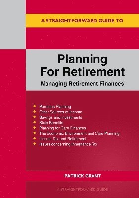 bokomslag Straightforward Guide to Planning for Retirement - Managing Retirement Finances