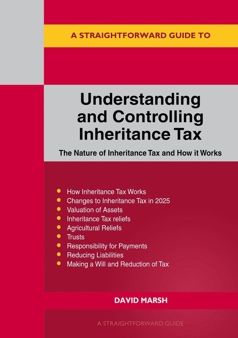 David Marsh - Straightforward Guide to Understanding and Controlling Inheritance Tax, Häftad