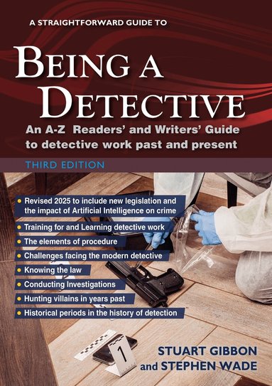 Stuart Gibbon, Stephen Wade - Straightforward Guide to Being a Detective: Third Edition - 2025, Häftad