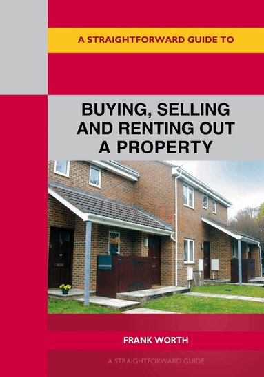 Frank Worth - Straightforward Guide to Buying, Selling and Renting Out A Property Revised Edition-2026, Häftad