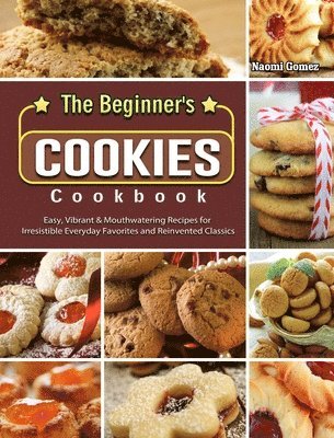 bokomslag The Beginner's Cookies Cookbook