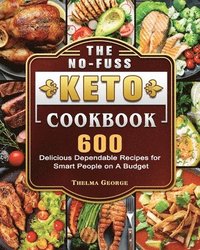 bokomslag The No-Fuss Keto Cookbook