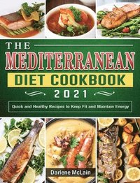 bokomslag The Mediterranean Diet Cookbook 2021