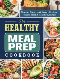 bokomslag The Healthy Meal Prep Cookbook