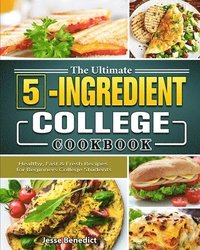 bokomslag Ultimate 5-Ingredient College Cookbook