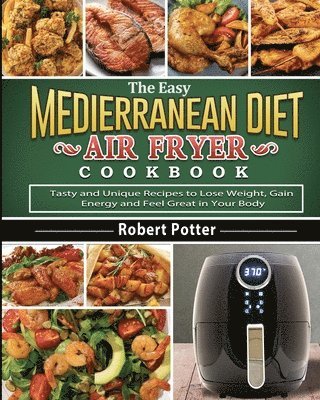 bokomslag Easy Mediterranean Diet Air Fryer Cookbook