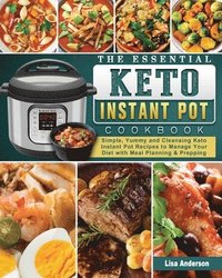 bokomslag The Essential Keto Instant Pot Cookbook