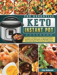 bokomslag The Essential Keto Instant Pot Cookbook