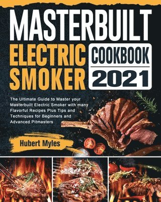 Masterbuilt Electric Smoker Cookbook 2021 1