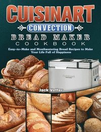 bokomslag Cuisinart Convection Bread Maker Cookbook