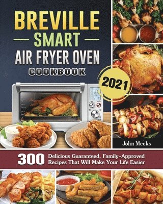 Breville Smart Air Fryer Oven Cookbook 2021 1