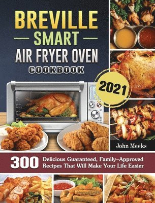 Breville Smart Air Fryer Oven Cookbook 2021 1