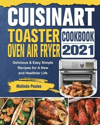 Cuisinart Toaster Oven Air Fryer Cookbook 2021 1