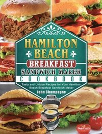 bokomslag Hamilton Beach Breakfast Sandwich Maker Cookbook