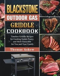 bokomslag Blackstone Outdoor Gas Griddle Cookbook