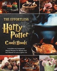 bokomslag The Effortless Harry Potter Cookbook