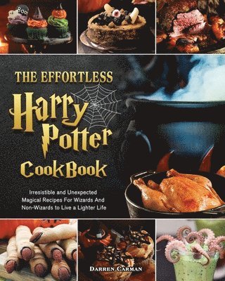 The Effortless Harry Potter Cookbook 1