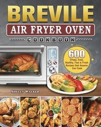 bokomslag Breville Air Fryer Oven Cookbook