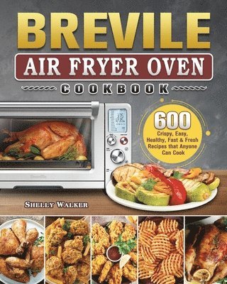bokomslag Breville Air Fryer Oven Cookbook