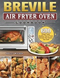 bokomslag Breville Air Fryer Oven Cookbook