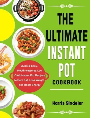 bokomslag Ultimate Instant Pot Cookbook