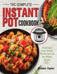 bokomslag The Complete Instant Pot Cookbook