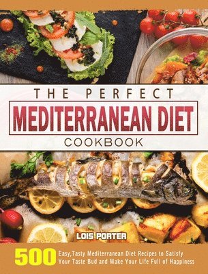 bokomslag The Perfect Mediterranean Diet Cookbook