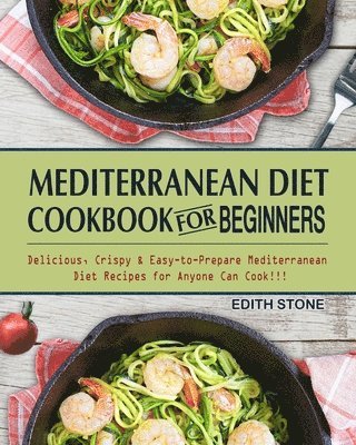 bokomslag Mediterranean Diet Cookbook For Beginners