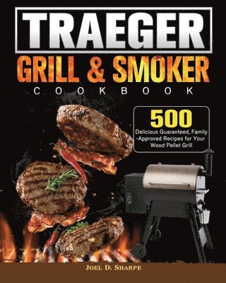 bokomslag Traeger Wood Pellet Grill & Smoker Cookbook