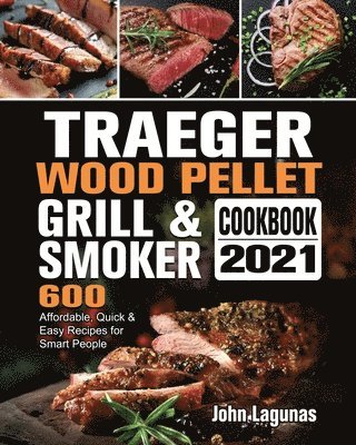 bokomslag Traeger Wood Pellet Grill & Smoker Cookbook 2021