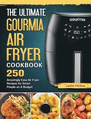 bokomslag The Ultimate Gourmia Air Fryer Cookbook