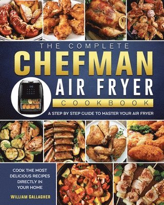 bokomslag Complete Chefman Air Fryer Cookbook
