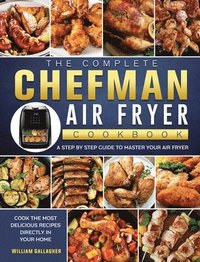 bokomslag Complete Chefman Air Fryer Cookbook