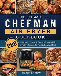 bokomslag The Ultimate Chefman Air Fryer Cookbook