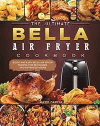 bokomslag Ultimate Bella Air Fryer Cookbook