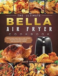 bokomslag Ultimate Bella Air Fryer Cookbook