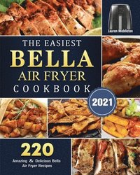 bokomslag Easiest Bella Air Fryer Cookbook 2021