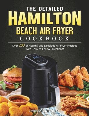 bokomslag Detailed Hamilton Beach Air Fryer Cookbook