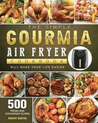 bokomslag Simple Gourmia Air Fryer Cookbook