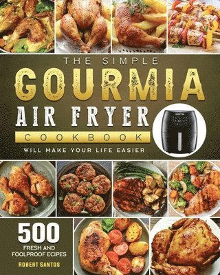 bokomslag The Simple Gourmia Air Fryer Cookbook