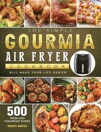 bokomslag Simple Gourmia Air Fryer Cookbook
