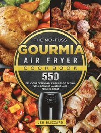 bokomslag The No-Fuss Gourmia Air Fryer Cookbook