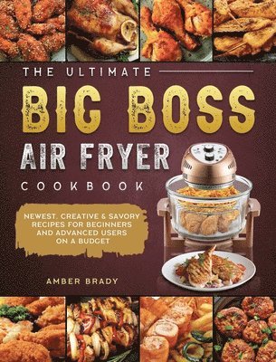 bokomslag Ultimate Big Boss Air Fryer Cookbook