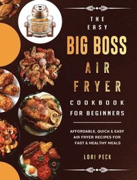bokomslag Easy Big Boss Air Fryer Cookbook For Beginners