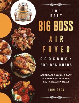 bokomslag Easy Big Boss Air Fryer Cookbook For Beginners