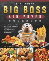 bokomslag Newest Big Boss Air Fryer Cookbook