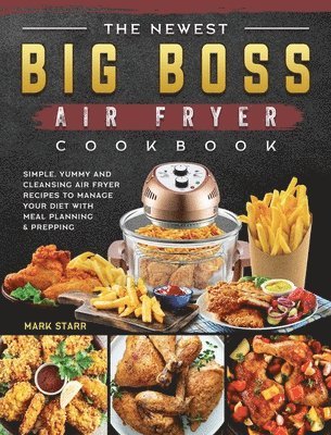 bokomslag Newest Big Boss Air Fryer Cookbook